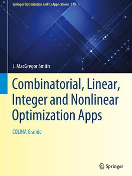 Combinatorial, Linear, Integer and Nonlinear Optimization Apps