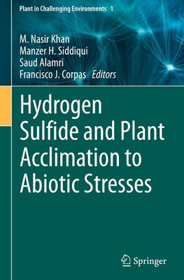 Hydrogen Sulfide and Plant Acclimation to Abiotic Stresses