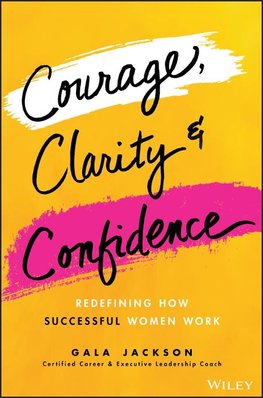 Courage, Clarity, and Confidence