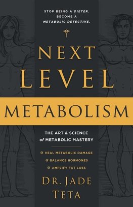 Next-Level Metabolism