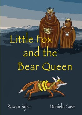 Little Fox  and the Bear Queen