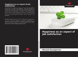 Happiness as an aspect of job satisfaction