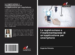 La registrazione e l'implementazione di un'applicazione per smartphone