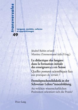 La didactique des langues dans la formation initiale des enseignant.e.s en Suisse / Fremdsprachendidaktik in der Schweizer Lehrer*innenbildung