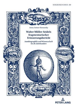 Walter Müller-Seidels fragmentarischer Erinnerungsbericht