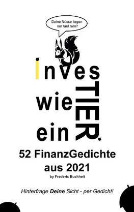 Investier wie ein Tier 52 FinanzGedichte aus 2021 by Frederic Buchheit