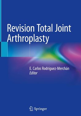 Revision Total Joint Arthroplasty