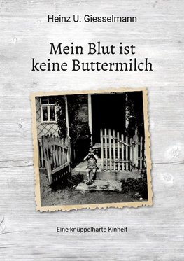 Mein Blut ist keine Buttermilch