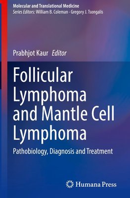 Follicular Lymphoma and Mantle Cell Lymphoma