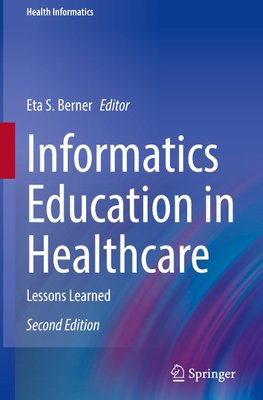 Informatics Education in Healthcare