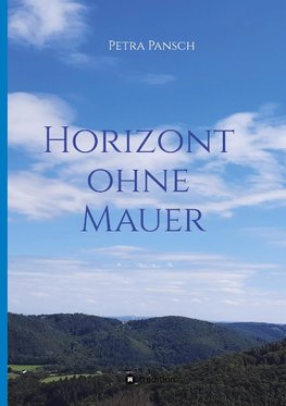 Horizont ohne Mauer