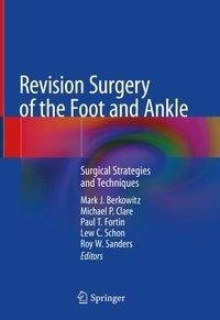 Revision Surgery of the Foot and Ankle