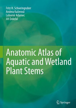 Anatomic Atlas of Aquatic and Wetland Plant Stems