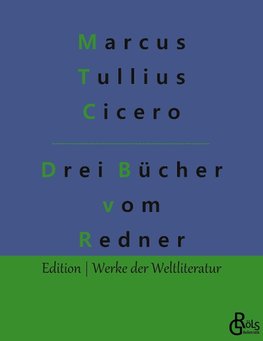 Drei Bücher vom Redner