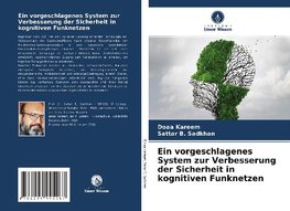 Ein vorgeschlagenes System zur Verbesserung der Sicherheit in kognitiven Funknetzen