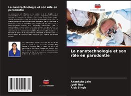 La nanotechnologie et son rôle en parodontie