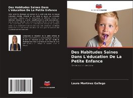 Des Habitudes Saines Dans L'éducation De La Petite Enfance