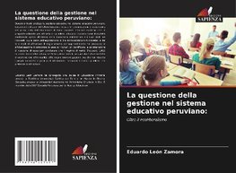 La questione della gestione nel sistema educativo peruviano: