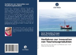 Verfahren zur Innovation von Tourismusprodukten