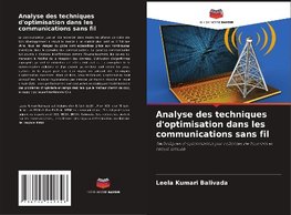 Analyse des techniques d'optimisation dans les communications sans fil