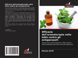 Efficacia dell'aromaterapia nella lotta contro gli ectoparassiti