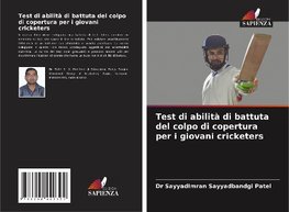 Test di abilità di battuta del colpo di copertura per i giovani cricketers