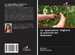 La "quercetina" migliora la tossicità del Rotenone