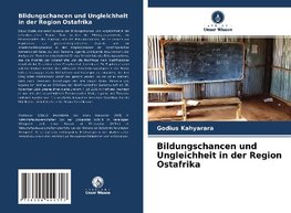 Bildungschancen und Ungleichheit in der Region Ostafrika