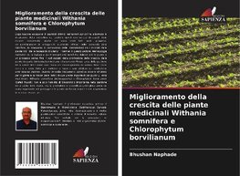 Miglioramento della crescita delle piante medicinali Withania somnifera e Chlorophytum borvilianum