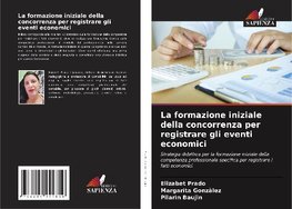 La formazione iniziale della concorrenza per registrare gli eventi economici