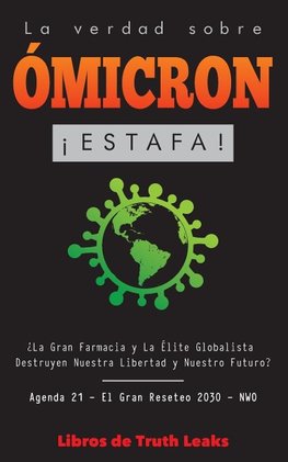 La Verdad Sobre Ómicron