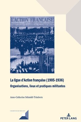 La ligue d'Action française (1905-1936)