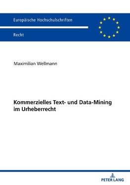 Kommerzielles Text- und Data-Mining im Urheberrecht