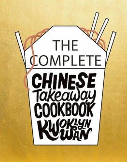 The Complete Chinese Takeaway Cookbook