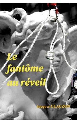 Le fantôme au réveil