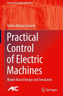 Practical Control of Electric Machines