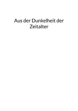 Aus der Dunkelheit der Zeitalter