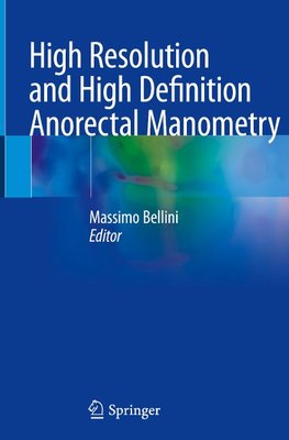 High Resolution and High Definition Anorectal Manometry