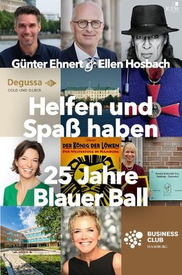 Helfen und Spaß haben. 25 Jahre Blauer Ball