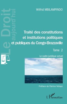 Traité des constitutions et institutions politiques Tome 2