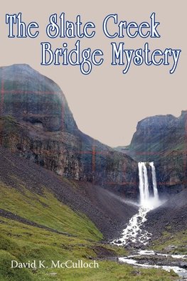 The Slate Creek Bridge Mystery