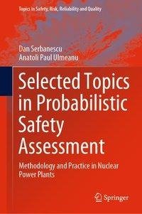 Selected Topics in Probabilistic Safety Assessment