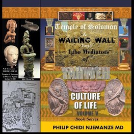 Igbo Mediators of Yahweh Culture of Life Vol. 5