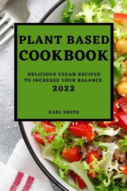 PLANT BASED COOKBOOK 2022