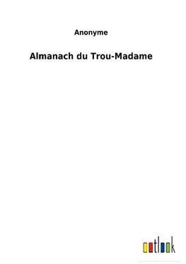 Almanach du Trou-Madame