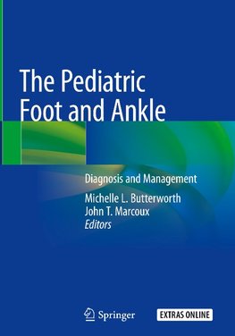 The Pediatric Foot and Ankle