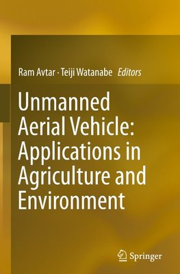 Unmanned Aerial Vehicle: Applications in Agriculture and Environment