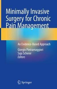 Minimally Invasive Surgery for Chronic Pain Management