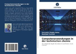 Computeranwendungen in der technischen chemie