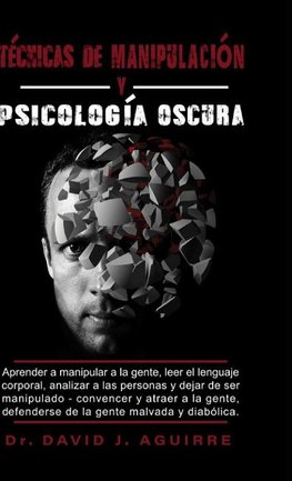 Tecnicas de Manipulación Y Psicólógía Oscura